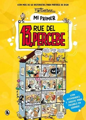 MI PRIMER 13, RUE DEL PERCEBE | 9788402431776 | IBÁÑEZ, FRANCISCO | Galatea Llibres | Llibreria online de Reus, Tarragona | Comprar llibres en català i castellà online