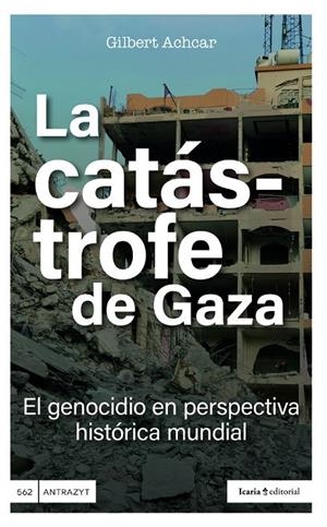 LA CATÁSTROFE DE GAZA | 9791387991135 | ACHCAR, GILBERT | Galatea Llibres | Llibreria online de Reus, Tarragona | Comprar llibres en català i castellà online