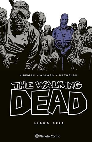 THE WALKING DEAD 6/8 | 9788410471207 | KIRKMAN, ROBERT/ADLARD, CHARLIE | Galatea Llibres | Llibreria online de Reus, Tarragona | Comprar llibres en català i castellà online