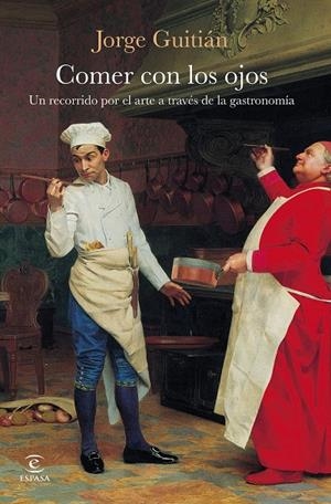 COMER CON LOS OJOS | 9788467081824 | GUITIÁN, JORGE | Galatea Llibres | Librería online de Reus, Tarragona | Comprar libros en catalán y castellano online
