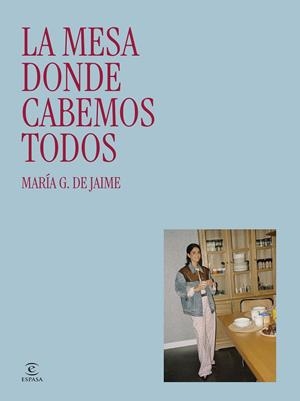LA MESA DONDE CABEMOS TODOS | 9788467081756 | DE JAIME, MARÍA | Galatea Llibres | Librería online de Reus, Tarragona | Comprar libros en catalán y castellano online