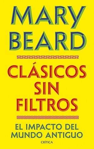 CLÁSICOS SIN FILTROS | 9788491998730 | BEARD, MARY | Galatea Llibres | Llibreria online de Reus, Tarragona | Comprar llibres en català i castellà online
