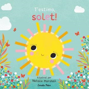 T'ESTIMO, SOLET! LLIBRE DE CARTRÓ AMB TROQUELLS | 9791387903527 | EDWARDS, NICOLA/MARSHALL, NATALIE | Galatea Llibres | Librería online de Reus, Tarragona | Comprar libros en catalán y castellano online