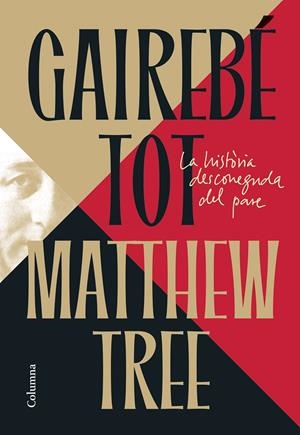 GAIREBÉ TOT | 9788466435222 | TREE, MATTHEW | Galatea Llibres | Llibreria online de Reus, Tarragona | Comprar llibres en català i castellà online