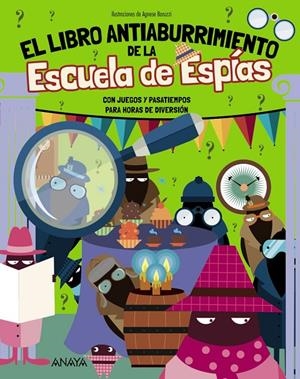 EL LIBRO ANTIABURRIMIENTO DE LA ESCUELA DE ESPÍAS | 9788414360163 | BIGOGNO, OTTAVIA | Galatea Llibres | Llibreria online de Reus, Tarragona | Comprar llibres en català i castellà online