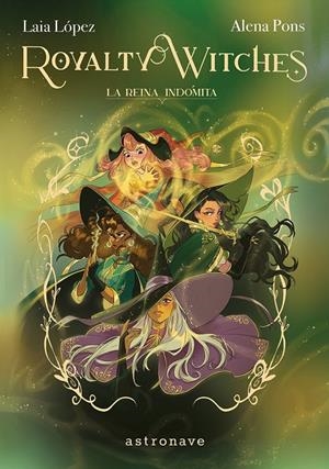 ROYALTY WITCHES 3. LA REINA INDOMITA | 9788467977646 | LOPEZ, LAIA / PONS, ALENA | Galatea Llibres | Librería online de Reus, Tarragona | Comprar libros en catalán y castellano online