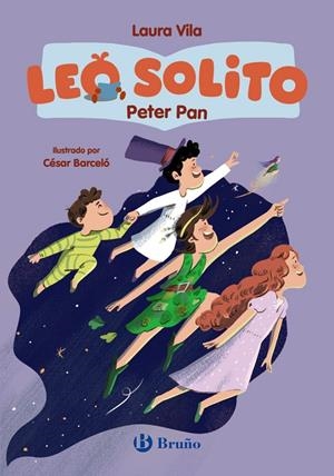 LEO SOLITO PETER PAN | 9788469646120 | VILA, LAURA/BARRIE, JAMES MATTHEW | Galatea Llibres | Librería online de Reus, Tarragona | Comprar libros en catalán y castellano online
