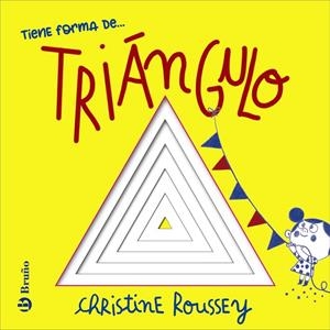 TIENE FORMA DE... TRIÁNGULO | 9788469646168 | ROUSSEY, CHRISTINE | Galatea Llibres | Llibreria online de Reus, Tarragona | Comprar llibres en català i castellà online