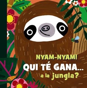 NYAM-NYAM! QUI TÉ GANA A LA JUNGLA? | 9788413495231 | HEARN, SAM | Galatea Llibres | Librería online de Reus, Tarragona | Comprar libros en catalán y castellano online