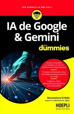 IA DE GOOGLE & GEMINI PARA DUMMIES | 9791254990902 | DI BELLO, BONAVENTURA | Galatea Llibres | Librería online de Reus, Tarragona | Comprar libros en catalán y castellano online
