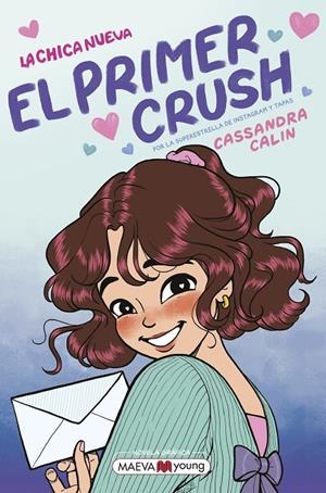 LA CHICA NUEVA 2: EL PRIMER CRUSH | 9791388136122 | CALIN, CASSANDRA | Galatea Llibres | Librería online de Reus, Tarragona | Comprar libros en catalán y castellano online