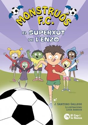 MONSTRUÓS F.C. EL SUPERXUT DE L'ENZO | 9791387876203 | SANTORO GALLEGO, J. | Galatea Llibres | Llibreria online de Reus, Tarragona | Comprar llibres en català i castellà online