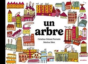 UN ARBRE | 9791387847708 | GÓMEZ PARRADO, CATALINA | Galatea Llibres | Llibreria online de Reus, Tarragona | Comprar llibres en català i castellà online