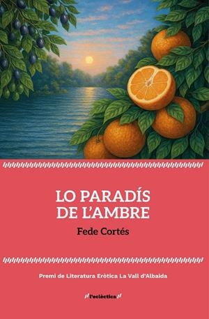 LO PARADÍS DE L'AMBRE | 9788413589077 | CORTÉS, FEDE | Galatea Llibres | Llibreria online de Reus, Tarragona | Comprar llibres en català i castellà online