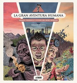 LA GRAN AVENTURA HUMANA | 9791387927097 | BRIEVA, MIGUEL | Galatea Llibres | Llibreria online de Reus, Tarragona | Comprar llibres en català i castellà online