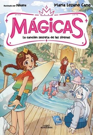 MÁGICAS 2 - LA CANCIÓN SECRETA DE LAS SIRENAS | 9791387741389 | LOZANO CANO, MARÍA | Galatea Llibres | Librería online de Reus, Tarragona | Comprar libros en catalán y castellano online