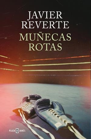 MUÑECAS ROTAS | 9788401035722 | REVERTE, JAVIER | Galatea Llibres | Llibreria online de Reus, Tarragona | Comprar llibres en català i castellà online
