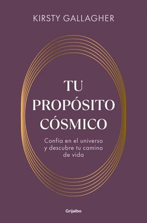 TU PROPÓSITO CÓSMICO | 9788425373763 | GALLAGHER, KIRSTY | Galatea Llibres | Librería online de Reus, Tarragona | Comprar libros en catalán y castellano online