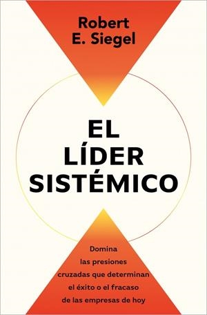 EL LÍDER SISTÉMICO | 9791387513054 | SIEGEL, ROBERT E. | Galatea Llibres | Librería online de Reus, Tarragona | Comprar libros en catalán y castellano online
