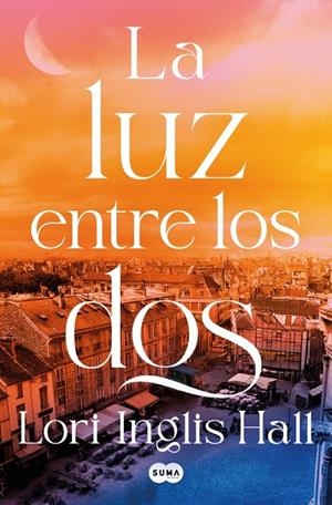 LA LUZ ENTRE LOS DOS | 9791387512347 | INGLIS HALL, LORI | Galatea Llibres | Librería online de Reus, Tarragona | Comprar libros en catalán y castellano online
