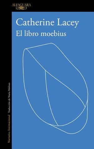 EL LIBRO MOEBIUS | 9788410496767 | LACEY, CATHERINE | Galatea Llibres | Librería online de Reus, Tarragona | Comprar libros en catalán y castellano online