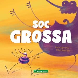 SOC GROSSA | 9791387884130 | GUIJARRO RUIZ, MARTA | Galatea Llibres | Llibreria online de Reus, Tarragona | Comprar llibres en català i castellà online
