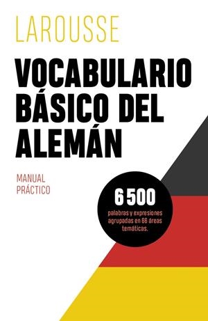 VOCABULARIO BASICO DEL ALEMAN | 9788418882418 | ÉDITIONS LAROUSSE | Galatea Llibres | Librería online de Reus, Tarragona | Comprar libros en catalán y castellano online