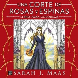 UNA CORTE DE ROSAS Y ESPINAS. LIBRO PARA COLOREAR | 9788408322207 | MAAS, SARAH J. | Galatea Llibres | Librería online de Reus, Tarragona | Comprar libros en catalán y castellano online