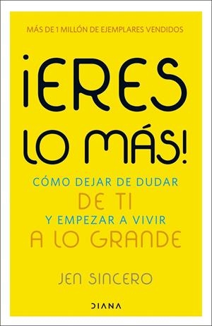 ERES LO MÁS! | 9788411193511 | SINCERO, JEN | Galatea Llibres | Librería online de Reus, Tarragona | Comprar libros en catalán y castellano online
