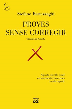 PROVES SENSE CORREGIR | 9788429783575 | BARTEZZAGHI, STEFANO | Galatea Llibres | Librería online de Reus, Tarragona | Comprar libros en catalán y castellano online