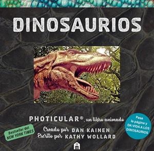 DINOSAURIOS: UN LIBRO ANIMADO EN PHOTICULAR | 9791259577757 | KAINEN, DAN/WOLLARD, KATHY | Galatea Llibres | Librería online de Reus, Tarragona | Comprar libros en catalán y castellano online