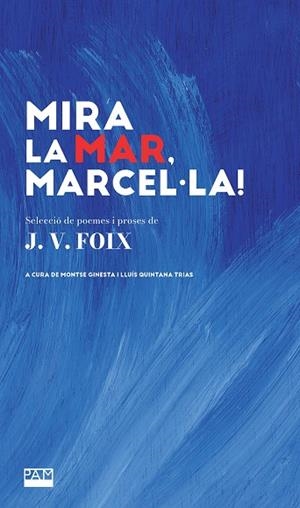 MIRA LA MAR, MARCEL·LA! | 9788491914068 | FOIX I MAS, JOSEP-VICENÇ | Galatea Llibres | Llibreria online de Reus, Tarragona | Comprar llibres en català i castellà online