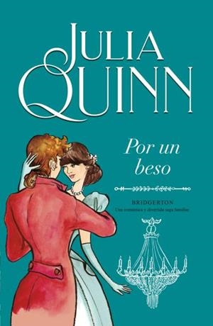 POR UN BESO (BRIDGERTON 7) | 9788410391543 | QUINN, JULIA | Galatea Llibres | Librería online de Reus, Tarragona | Comprar libros en catalán y castellano online