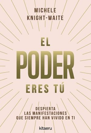EL PODER ERES TÚ | 9788410428546 | KNIGHT-WAITE, MICHELE | Galatea Llibres | Llibreria online de Reus, Tarragona | Comprar llibres en català i castellà online