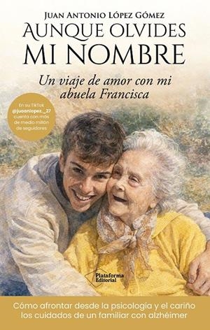 AUNQUE OLVIDES MI NOMBRE | 9791388080364 | LÓPEZ GÓMEZ, JUAN ANTONIO | Galatea Llibres | Llibreria online de Reus, Tarragona | Comprar llibres en català i castellà online