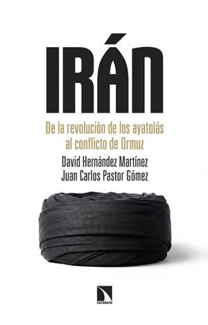 IRÁN | 9788410676237 | HERNÁNDEZ MARTÍNEZ, DAVID/PASTOR GÓMEZ, JUAN CARLOS | Galatea Llibres | Librería online de Reus, Tarragona | Comprar libros en catalán y castellano online