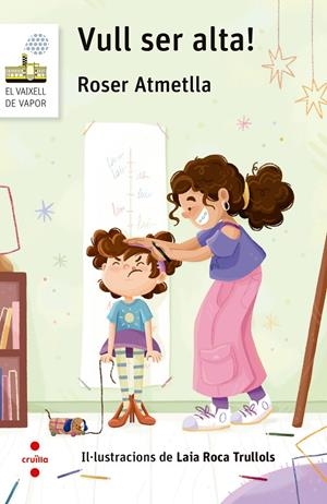 VULL SER ALTA! | 9788466160292 | ATMETLLA ANDREU, ROSER | Galatea Llibres | Llibreria online de Reus, Tarragona | Comprar llibres en català i castellà online