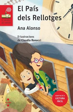 EL PAÍS DELS RELLOTGES (LECTURA FÀCIL) | 9788466160506 | ALONSO, ANA | Galatea Llibres | Llibreria online de Reus, Tarragona | Comprar llibres en català i castellà online