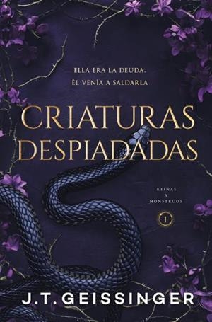CRIATURAS DESPIADADAS (REINAS Y MONSTRUOS 1) | 9791388001178 | GEISSINGER, J.T. | Galatea Llibres | Llibreria online de Reus, Tarragona | Comprar llibres en català i castellà online