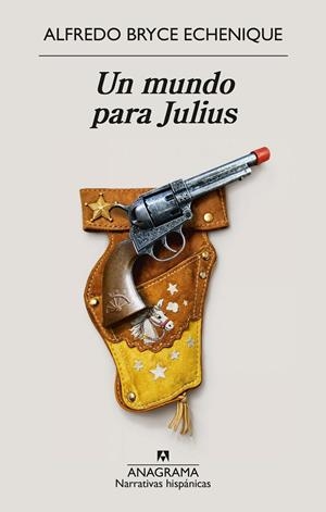UN MUNDO PARA JULIUS | 9788433949882 | BRYCE ECHENIQUE, ALFREDO | Galatea Llibres | Librería online de Reus, Tarragona | Comprar libros en catalán y castellano online