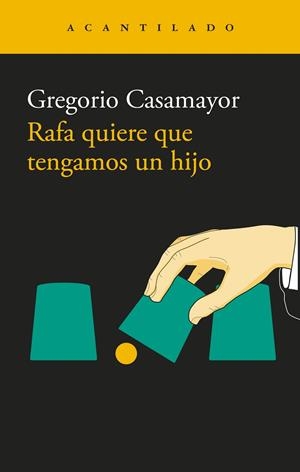 RAFA QUIERE QUE TENGAMOS UN HIJO | 9791387964276 | CASAMAYOR, GREGORIO | Galatea Llibres | Llibreria online de Reus, Tarragona | Comprar llibres en català i castellà online