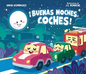 ¡BUENAS NOCHES, COCHES! | 9788448874049 | DOMÍNGUEZ, DAVID | Galatea Llibres | Llibreria online de Reus, Tarragona | Comprar llibres en català i castellà online