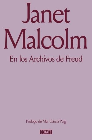 EN LOS ARCHIVOS DE FREUD | 9791387600976 | MALCOLM, JANET | Galatea Llibres | Llibreria online de Reus, Tarragona | Comprar llibres en català i castellà online