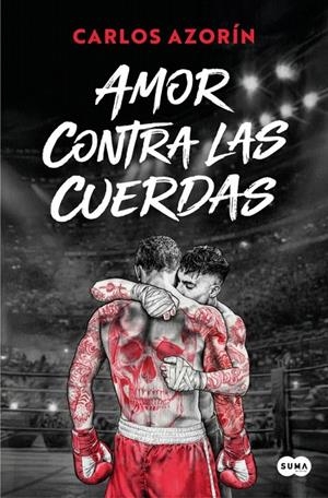 AMOR CONTRA LAS CUERDAS | 9791387512545 | AZORÍN, CARLOS | Galatea Llibres | Llibreria online de Reus, Tarragona | Comprar llibres en català i castellà online