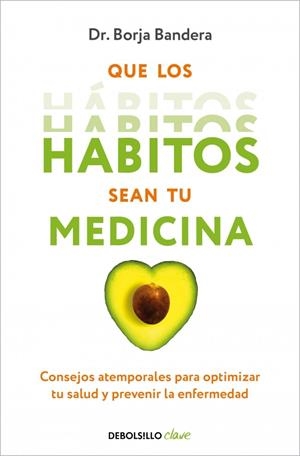 QUE LOS HÁBITOS SEAN TU MEDICINA | 9788466376921 | BANDERA MERCHÁN, BORJA | Galatea Llibres | Llibreria online de Reus, Tarragona | Comprar llibres en català i castellà online