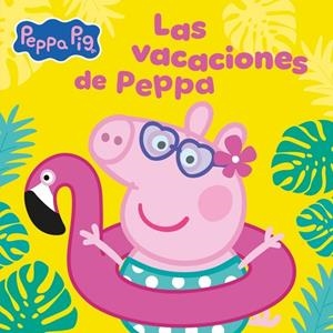 PEPPA PIG. UN CUENTO - LAS VACACIONES DE PEPPA | 9788448873714 | Galatea Llibres | Llibreria online de Reus, Tarragona | Comprar llibres en català i castellà online