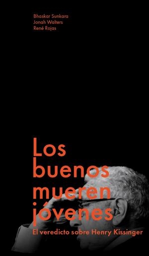 LOS BUENOS MUEREN JÓVENES | 9791399138641 | SUNKARA, BHASKAR/WALTERS, JONAH/ROJAS, RENÉ | Galatea Llibres | Librería online de Reus, Tarragona | Comprar libros en catalán y castellano online