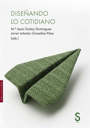 DISEÑANDO LO COTIDIANO | 9791387694807 | GODOY, MARIA JESUS | Galatea Llibres | Librería online de Reus, Tarragona | Comprar libros en catalán y castellano online