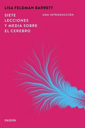 SIETE LECCIONES Y MEDIA SOBRE EL CEREBRO | 9788449345630 | BARRETT, LISA FELDMAN | Galatea Llibres | Llibreria online de Reus, Tarragona | Comprar llibres en català i castellà online