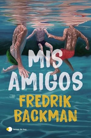 MIS AMIGOS | 9791387869984 | BACKMAN, FREDRIK | Galatea Llibres | Llibreria online de Reus, Tarragona | Comprar llibres en català i castellà online